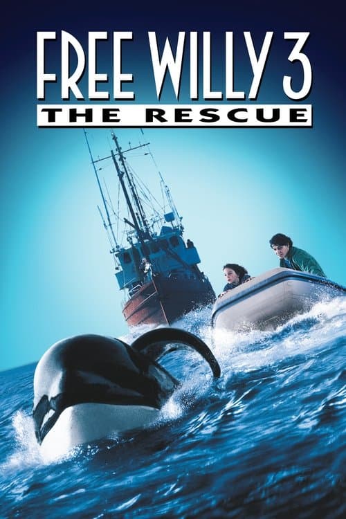 Free Willy 3 : the rescue